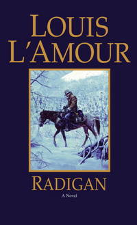 Radigan: A Novel by L'Amour, Louis