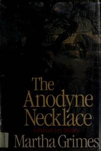 The Anodyne Necklace by Martha Grimes - 1983-06