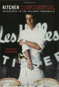 cover of Kitchen Confidential: Adventures in the Culinary Underbelly