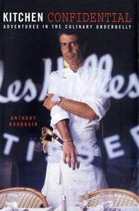 image of Kitchen Confidential: Adventures in the Culinary Underbelly
