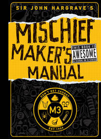 Sir John Hargrave's Mischief Maker's Manual