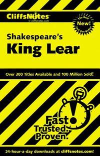 CliffsNotes on Shakespeare's King Lear (CliffsNotes on Literature)