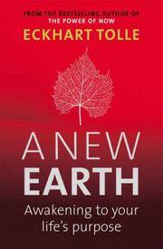 A New Earth : Awakening to Your Life's Purpose