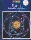 Matter: Building Blocks of the Universe de Prentice Hall - 1994-06