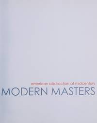 Modern Masters: American Abstraction at Midcentury