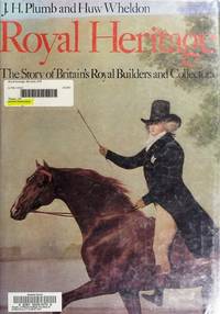cover of Royal heritage: The story of Britain's royal builders and collectors