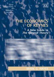 Economics of Keynes : A New Guide to the General Theory by Hayes, Mark