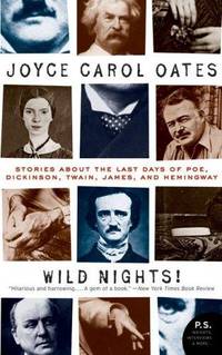 Wild Nights! Deluxe Edition: Stories About the Last Days of Poe, Dickinson, Twain, James, and...