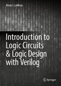 Introduction to Logic Circuits & Logic Design with Verilog.