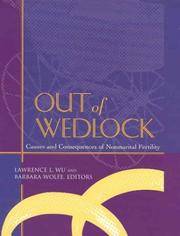 Out of Wedlock; Causes and Consequences of Nonmarital Fertility