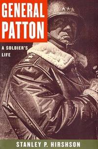 General Patton A Soldier's Life