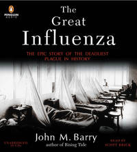 cover of The Great Influenza: The Epic Story of the Deadliest Plague in History