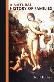 A Natural History of Families by Scott Forbes - Hardcover - 2005-05-29 - from Fireside Bookshop (SKU: 051743)