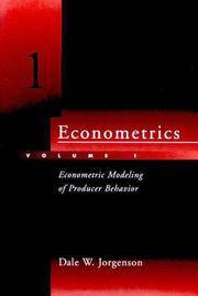 Econometrics Volume 1: Econometric Modeling of Producer Behavior