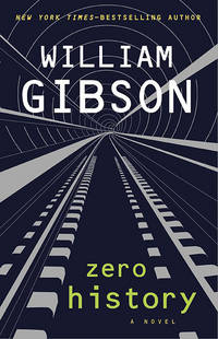 Zero History: A Novel