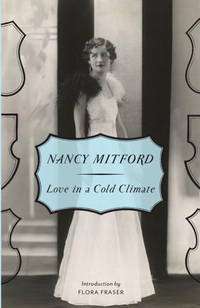 Love in a Cold Climate by Mitford, Nancy - 2010