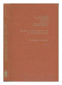 CALLED AND CHOSEN: The Story of Mother Rebecca Jackson and the Philadelphia Shakers