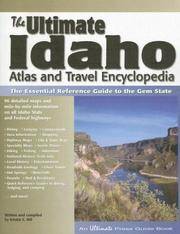 The Ultimate Idaho Atlas and Travel Encyclopedia, 1st Edition