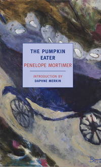 The Pumpkin Eater (New York Review Books Classics) de Penelope Mortimer; Introduction-Daphne Merkin - 2011-04-26