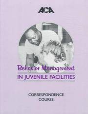 Behavior Management in Juvenile Facilities: Correspondence Course