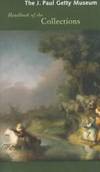 The J. Paul Getty Museum Handbook of the Collections