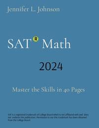 SAT Math: Master the Skills in 40 Pages