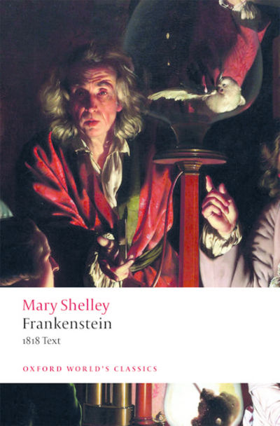 Frankenstein : or The Modern Prometheus': The 1818 Text