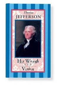 image of Thomas Jefferson: His Words and Vision (Americana Pocket Gift Editions)