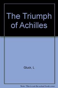 The Triumph of Achilles - SIGNED