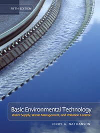 Basic Environmental Technology: Water Supply, Waste Management, and Pollution Control