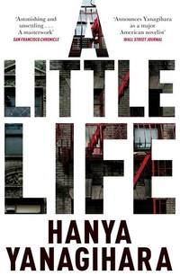 A Little Life de Hanya Yanagihara - 2015