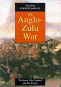 The Anglo-Zulu War. The War Correspondents Series