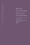 Balancing Family-Centered Services and Child Well-Being