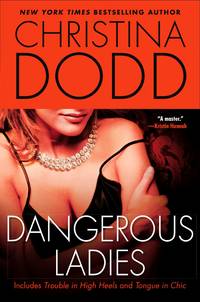 Dangerous Ladies (The Fortune Hunter Books) by Christina Dodd