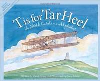 T IS FOR TAR HEEL a north carolina alphabet