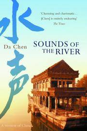 Sounds of the River : A Memoir of China
