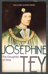 The Daughter of Time by Josephine Tey - 2009-09-14