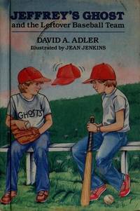 Jeffrey's Ghost and the Leftover Baseball Team.