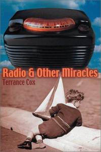 Radio & Other Miracles (Signature Editions)