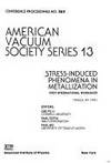 STRESS-INDUCED PHENOMENA IN METALLIZATION: PROCEEDINGS OF THE FIRST INTERN