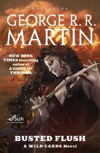 BUSTED FLUSH: A Wild Cards Mosaic Novel (#19 in series)