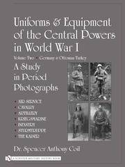 Uniforms  Equipment Of the Central Powers In World War I - Vol 2 - Germany  Ottoman Turkey