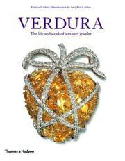 Verdura: Life &amp; Work: The Life and Work of a Master Jeweler by Corbett, Patricia - 2002