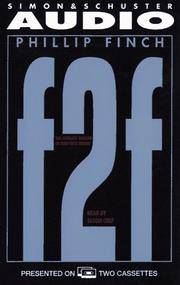 F2f the Ultimate Thriller of High-Tech Terror: The Ultimate Thriller of High-Tech Terror