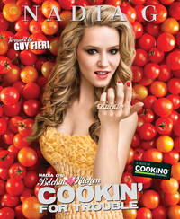 Nadia G&#039;s Bitchin&#039; Kitchen: Cookin&#039; for Trouble by Nadia G, Guy Fieri (Foreword) - 2011-10-25