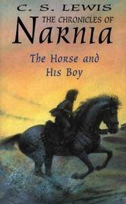 Horse and His Boy by C S Lewis