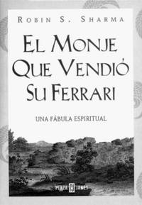 El monje que vendio su Ferrari (Spanish Edition)