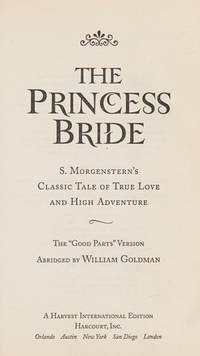 The Princess Bride: S. Morgenstern's Classic Tale of True Love and High Adventur