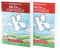 Kindergarten Math With Confidence Bundle: Instructor Guide & Student Workbook (Math with Confidence, 3)