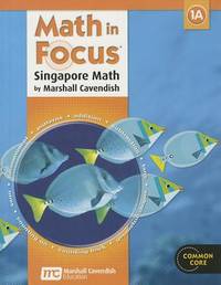 Math in Focus: Singapore Math 1A, Student Edition (Common Core: Math in Focus)